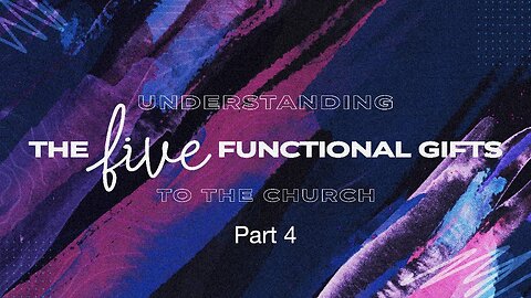 The five Functional gifts - Part IV | Jubilee Worship Center