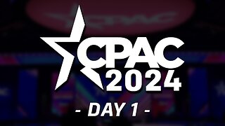 LIVE: CPAC Day One Kicks Off Ft. Byron Donalds, Ben Carson, and Lara Trump - 2/22/24