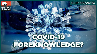 COVID-19 Foreknowledge?