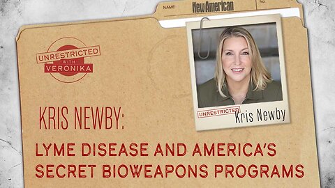 Kris Newby: Lyme Disease and America's Secret Bioweapons Programs