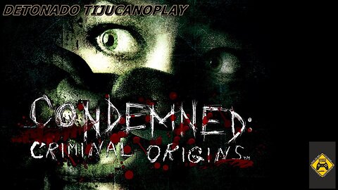 CONDEMNED CRIMINAL ORIGINS PARTE 4