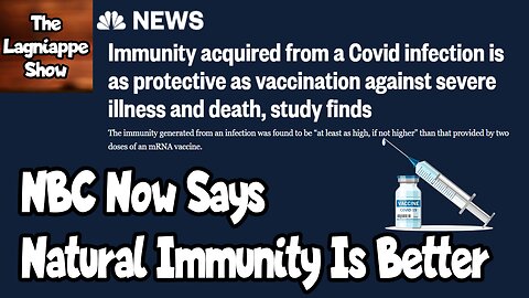 NBC Now Says Natural Immunity Is Better