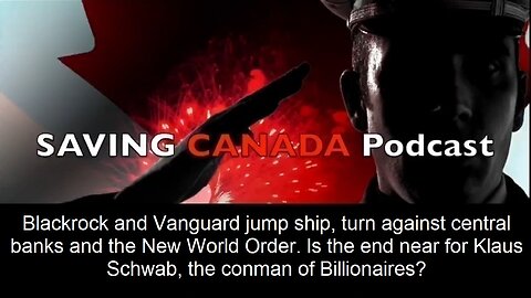 SCP170 - Blackrock and Vanguard abandon the New World Order. Is this the end of Klaus Schwab?