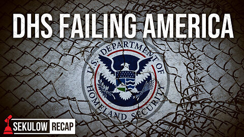 DHS Fails Americans as Terrorists Cross US Border