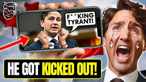 TYRANT Trudeau Orders 'Canadian Trump' KICKED-OUT Of Parliament! Polls Show Libs LOSING in LANDSLIDE