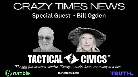 TACTICAL CIVICS™ - CALLING ALL PATRIOTS With Bill Ogden
