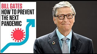 BILL GATES: HOW TO PREVENT THE NEXT PANDEMIC