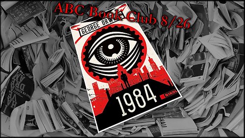 Book Club Live Stream on 1984 by George Orwell