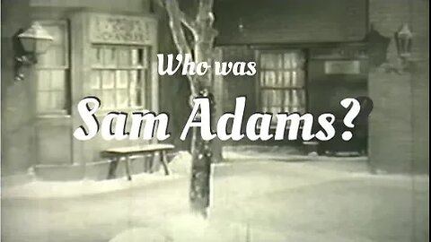 Who was Sam Adams? - The Story of the Boston Massacre