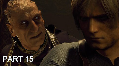 RESIDENT EVIL 4 REMAKE 2023 | PART 15 GAMEPLAY Walkthrough