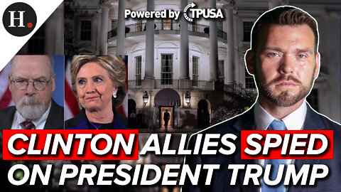 FEB 14 2022 - CLINTON ALLIES SPIED ON PRESIDENT TRUMP