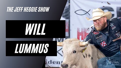 Jeff Heggie & Will Lummus - An Inside Look at Will Lummus' Quest for a World Champion Title