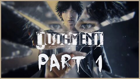 Judgment Playthrough | Part 1 (No Commentary)