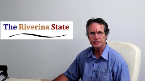 The accelerating affect on State formation of forming a Riverina State party.