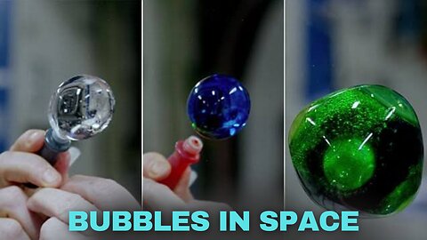 Floating Mass Of Bubbles In Space | अंतरिक्ष में बुलबुले