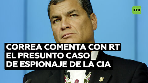 Correa comenta con RT el caso de espionaje de una empresa española para la CIA