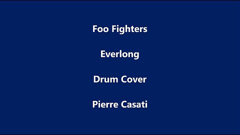 Foo Fighters - Everlong - Drum Cover