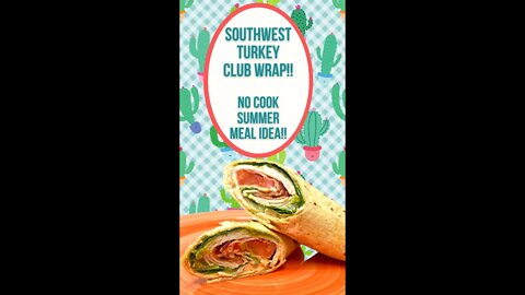 SOUTHWEST TURKEY CLUB WRAP! #SHORTS