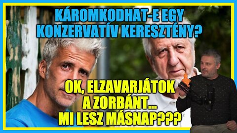 És ha elzavarják a zorbánt? Káromkodhat egy keresztény? - Hobbista HC Lentulai Krisztiánnal 23-05-11