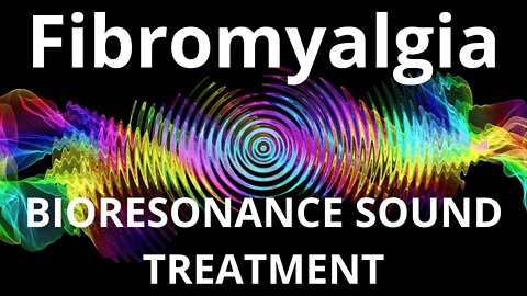 Fibromyalgia_Session of resonance therapy_BIORESONANCE SOUND THERAPY