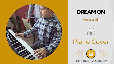 Dream On - Aerosmith - Easy Piano Cover - Piano Secrets Unlocked.