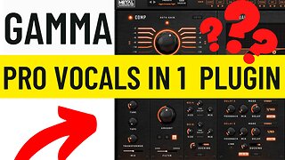 GAMMA VOCAL Channel Strip Plugin FIRST LOOK Pro Vocals With One Plugin? By Modern Metal Songwriter