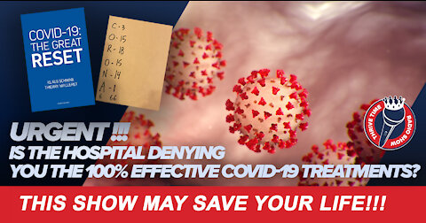 The 100% COVID-19 Treatments | Is the Hospital Denying You the 100% Effective COVID-19 Treatments