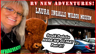 Laura Ingalls Wilder Museum! - South Dakota HERE WE COME (Pt. 3) | RV New Adventures