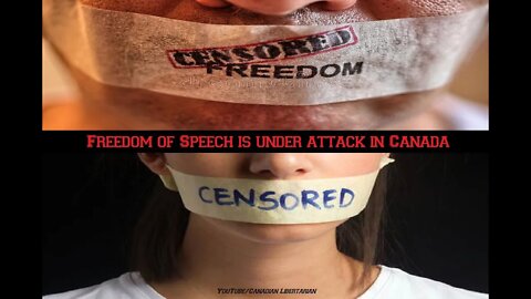 Freedom of Speech is under attack in Canada