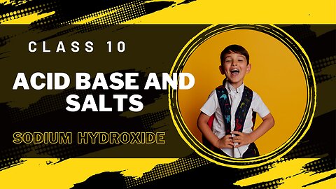 Acids bases and salts | Sodium Hydroxide