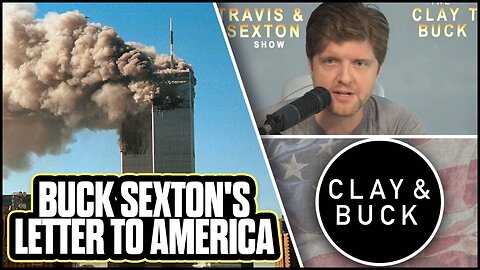 Former CIA Analyst Buck Sexton Reacts to Viral Tik Toks Praising Bin Laden | Clay and Buck