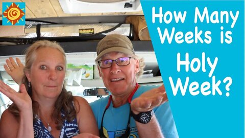 How Many Weeks is Holy Week?//EP 6 Beatin’ It To Baja in Our Converted Ram Promaster 136 Van