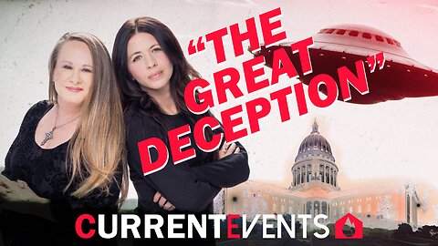 Current Events: The Great Deception