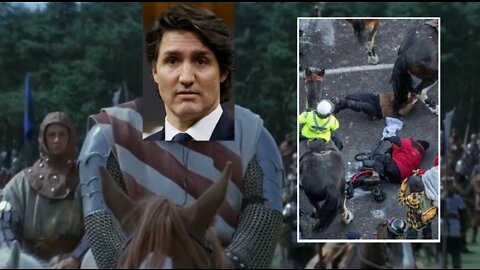 Justin Trudeau: Send The Horse. Full Attack. Our Calvary Will Ride Them Down Like Grass.