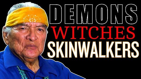 Skinwalkers, Demons, and the Evil One. Navajo Traditional Teachings 9-11-2023