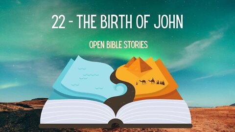 The Birth of John | Story 22 - A Bible Story from the Book of Luke