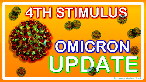 4TH STIMULUS COVID OMICRON VARIANT UPDATE