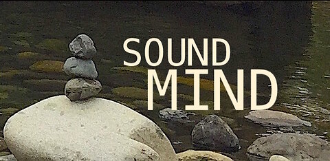 Heart and Mind — A Sound MInd