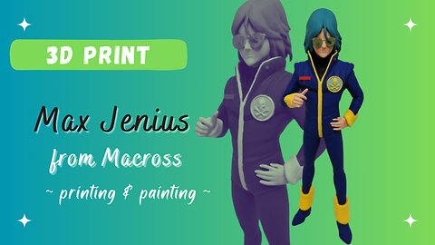 3D Printing & Painting Maximilian Jenius from Macross & Hikaru Hotfix