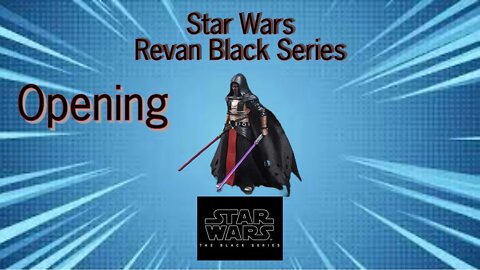 Star Wars Black Series: Darth Revan figure opening