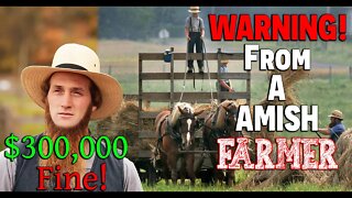 (WARNING!) From An Amish FARMER! ~ U S Marshalls raid AMISH over FOOD! | (WAR!) ON FOOD