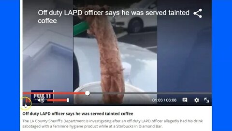 LAPD Earned Some Hate - Starbucks Put Tampon In Cops Drink - Unknown If It Was Used or New