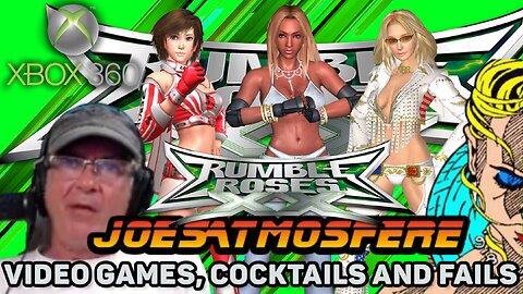 Papa Joe Gamer After Dark: Rumble Roses XX, Cocktails and Fails