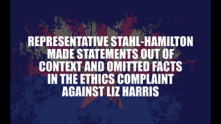 Representative Stahl-Hamilton made statements out of context