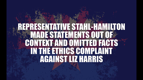 Representative Stahl-Hamilton made statements out of context