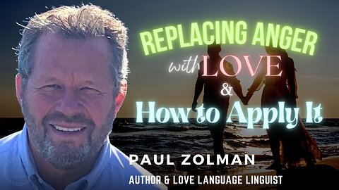 Replacing Anger with Love: Embracing a Life of Compassion