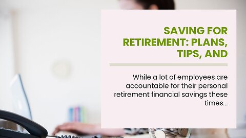 Saving for retirement: Plans, tips, and information Fundamentals Explained