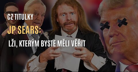 JP Sears: Lži, kterým byste měli věřit (CZ TITULKY)