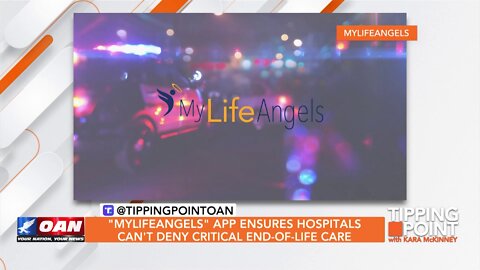 Tipping Point - "MyLifeAngels" App Ensures Hospitals Can't Deny Critical End-of-Life Care