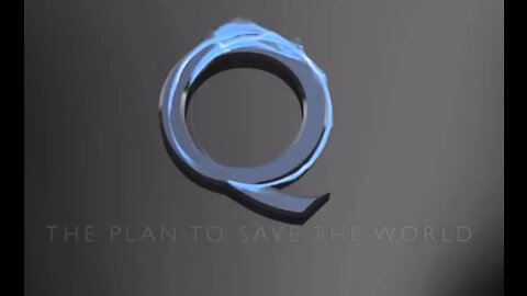 Q The Plan to Save the WORLD